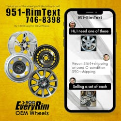Simply text a photo of the wheel you are selling to 951-RimText – no requirement of year, model or part number in most cases.